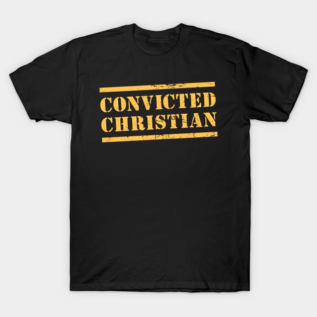 Convicted Christian | Jesus & God T-Shirt by MeatMan